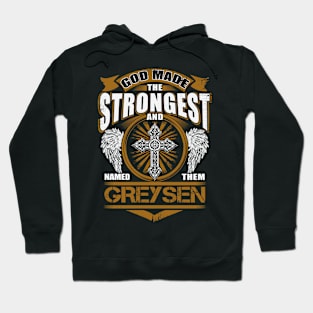 Greysen God Found Strongest And Named Them Greysen Hoodie